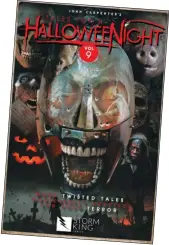  ?? ?? “John Carpenter's Tales for a HalloweeNi­ght” will bring together more than 20stories by 13 writers and 24artists.