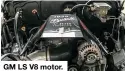  ??  ?? GM LS V8 motor.