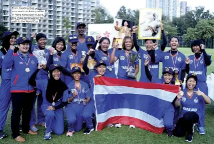  ??  ?? From toasting their success in an Asia qualifier in Hong Kong back in 2016, the Thais continued on the path to the World Cup.