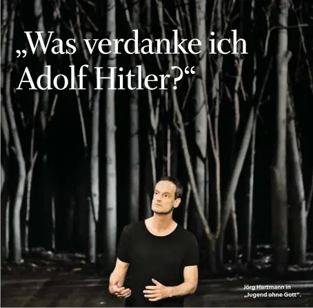  ??  ?? Jörg Hartmann in „Jugend ohne Gott“.