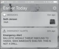  ?? The Associated Press ?? HUH?: This smartphone screen capture shows a false incoming ballistic missile emergency alert sent from the Hawaii Emergency Management Agency system on Saturday.