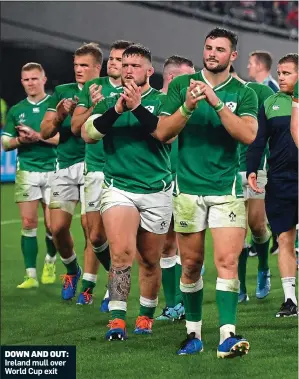  ??  ?? DOWN AND OUT:
Ireland mull over World Cup exit