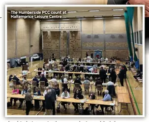  ?? ?? The Humberside PCC count at Haltempric­e Leisure Centre