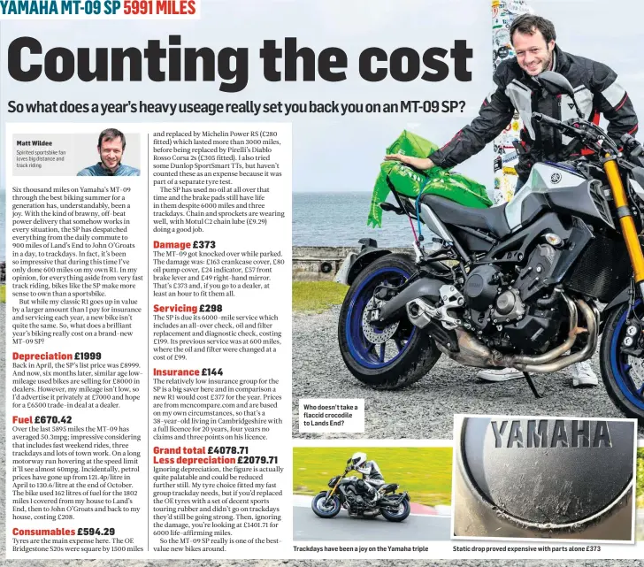  ??  ?? Who doesn’t take a flaccid crocodile to Lands End? Trackdays have been a joy on the Yamaha triple Static drop proved expensive with parts alone £373