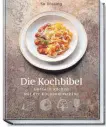  ??  ?? Das Rezept stammt aus dem Buch „Kochbibel“von Su Vössing. Zubereitun­gszeit: 25 Minuten. Ruhezeit Teig: 25 Minuten. Backzeit: 30 Minuten