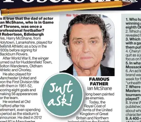  ??  ?? FAMOUS FATHER Ian McShane