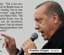  ?? Foto BELGA ?? President Erdogan.