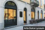  ??  ?? Arte Dolce Lyceum