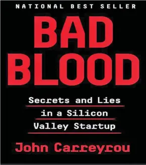  ??  ?? Bad Blood by John Carreyrou
