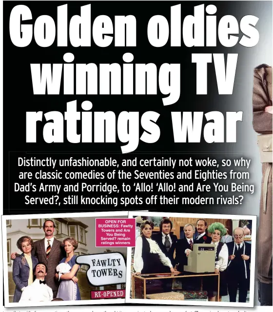  ??  ?? OPEN FOR BUSINESS: Fawlty Towers and Are You Being Served? remain ratings winners