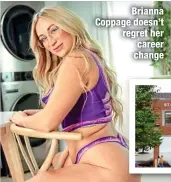  ?? ?? Brianna Coppage doesn’t regret her career change