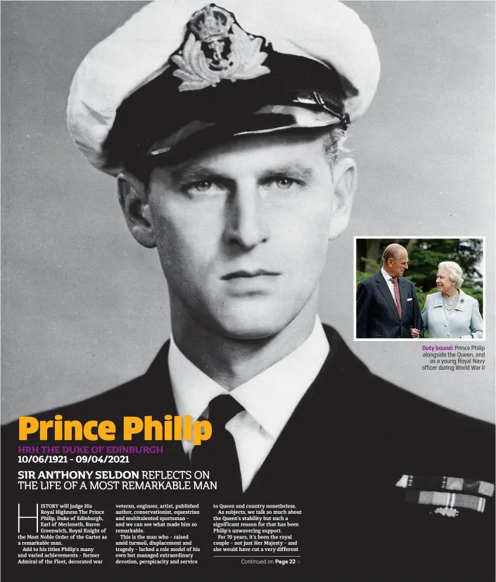  ??  ?? Duty bound: Prince Philip alongside the Queen, and as a young Royal Navy officer during World War II