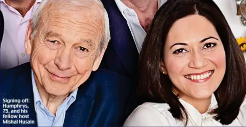  ??  ?? Signing off: Humphrys, 75, and his fellow host Mishal Husain