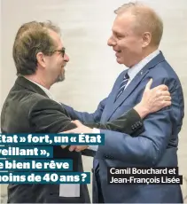  ??  ?? Camil Bouchard et Jean-François Lisée