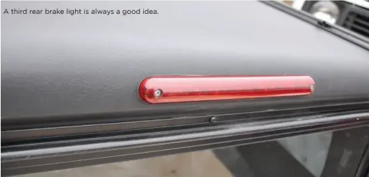  ??  ?? A third rear brake light is always a good idea.