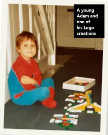  ?? ?? A young Adam and one of his Lego creations