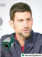  ??  ?? Novak Djokovic