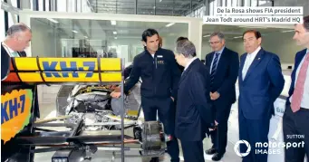  ??  ?? De la Rosa shows FIA president Jean Todt around HRT’S Madrid HQ
