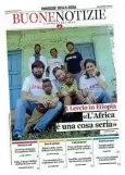  ??  ?? In AfricaLa copertina di «Buone notizie» sul progetto di Lercio in Etiopia: sarà in edicola domani con il Corriere della Sera