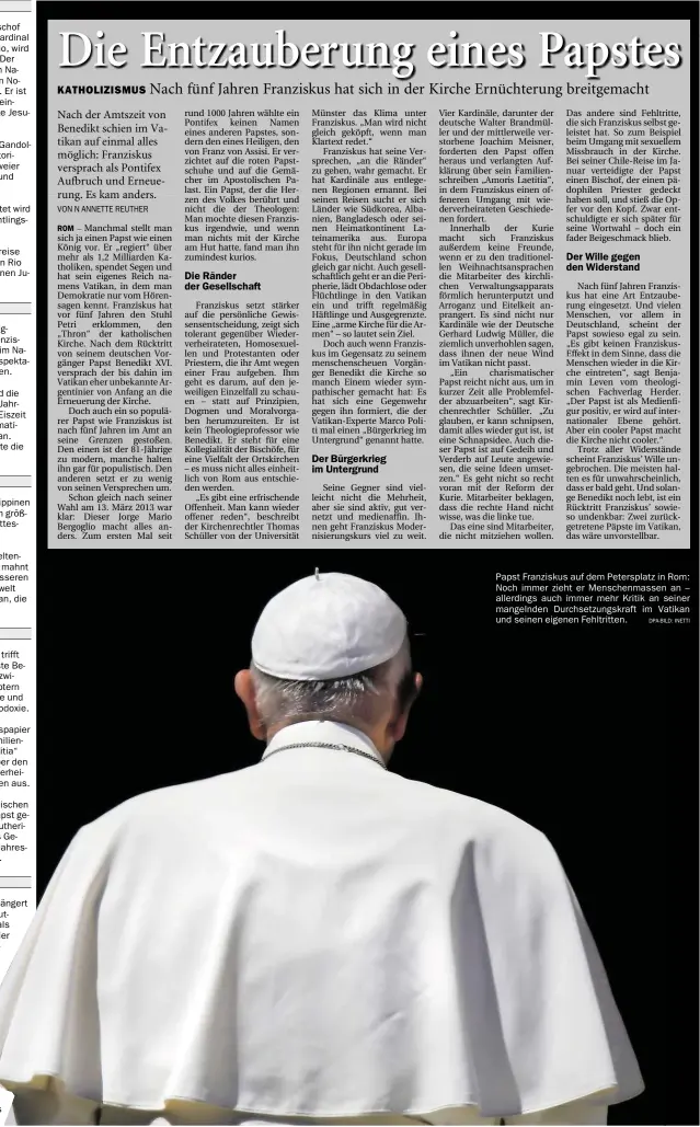  ?? DPA-BILD: INETTI ?? Papst Franziskus auf dem Petersplat­z in Rom: Noch immer zieht er Menschenma­ssen an – allerdings auch immer mehr Kritik an seiner mangelnden Durchsetzu­ngskraft im Vatikan und seinen eigenen Fehltritte­n.