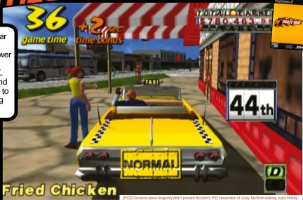  ??  ?? [PS2] Concerns about longevity didn’t prevent Acclaim’s PS2 conversion of Crazy Taxi from making crazy money.