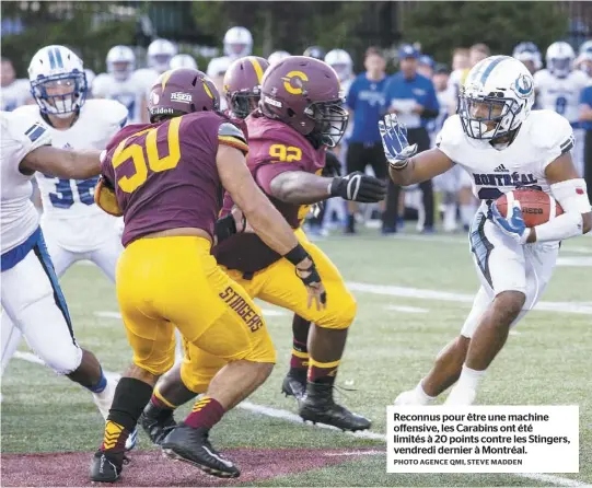  ?? PHOTO AGENCE QMI, STEVE MADDEN ?? Reconnus pour être une machine offensive, les Carabins ont été limités à 20 points contre les Stingers, vendredi dernier à Montréal.