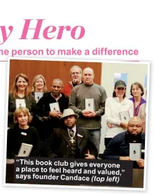  ??  ?? “This book club gives everyone a place to feel heard and valued,” says founder Candace (top left)