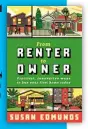  ?? ?? This is an edited extract from From Renter To Owner: Practical, Innovative Ways To Buy Your Own Home Today by Susan Edmunds (Allen & Unwin NZ, $29.99). Out now.