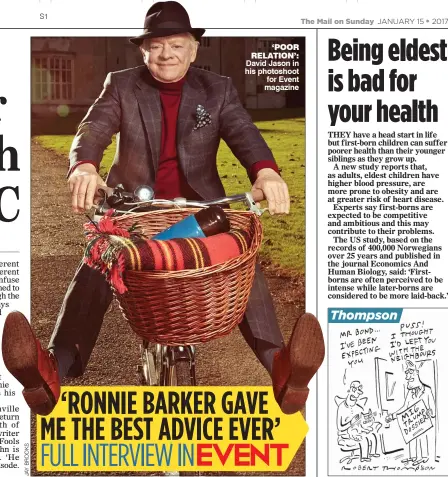  ??  ?? ‘POOR RELATION’: David Jason in his photoshoot for Event magazine
‘RONNIE BARKER GAVE ME THE BEST ADVICE EVER’ FULL INTERVIEW IN