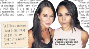  ??  ?? CLOSE With friend Jessica Mulroney and her tweet of support