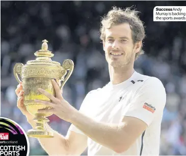  ??  ?? Success Andy Murray is backing the sports awards