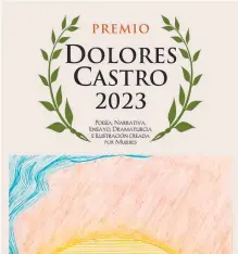  ?? /CORTESÍA IMAC ?? IMAC invita a participar en el Premio Dolores Castro 2023