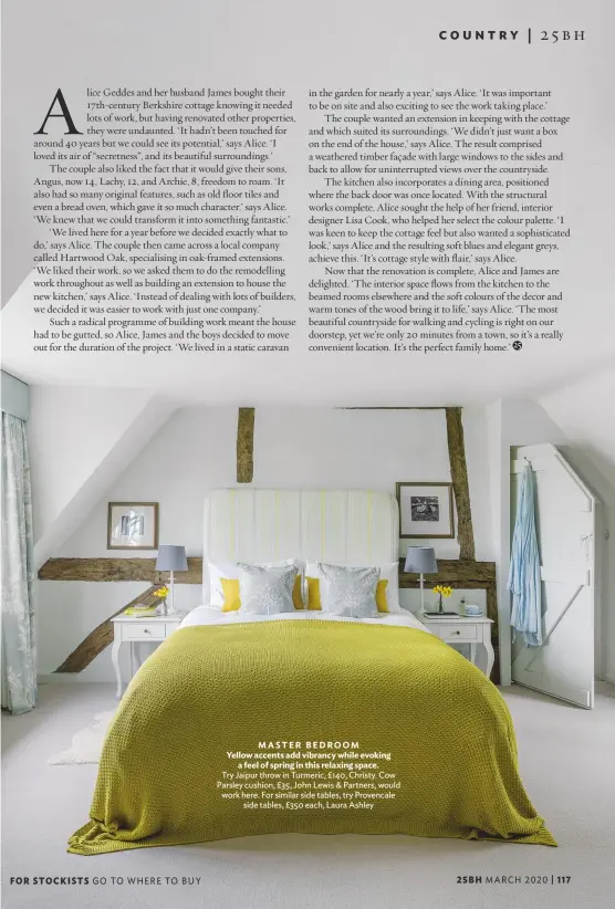  ??  ?? MASTER BEDROOM Yellow accents add vibrancy while evoking a feel of spring in this relaxing space.
Try Jaipur throw in Turmeric, £140, Christy. Cow Parsley cushion, £35, John Lewis & Partners, would work here. For similar side tables, try Provencale side tables, £350 each, Laura Ashley