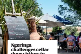  ??  ?? Ngeringa challenges cellar door visitors to taste the terroir in its smart range of biodynamic wines.