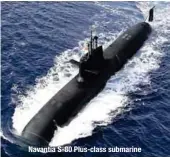  ??  ?? Navantia S-80 Plus-class submarine