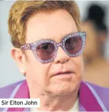  ??  ?? Sir Elton John