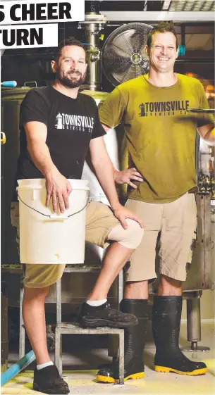  ?? Picture: SHAE BEPLATE ?? TOP DROP: The Brewery's Sam Lloyd and Jordan Dahl have begun brewing fresh beer again after a 10-week brewing hiatus because of COVID-19.