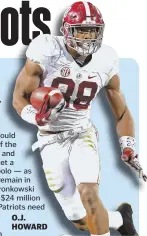  ??  ?? O.J. HOWARD