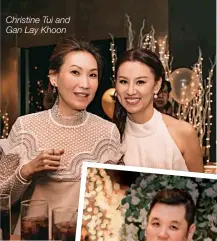  ??  ?? Christine Tui and Gan Lay Khoon