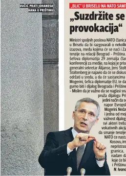  ??  ?? vučić prati johanesa hana u prištinu „BLIC” U BRISELU NA NATO SAMITU