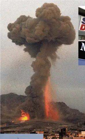  ??  ?? UP IN SMOKE Saudi bomb goes off in Sanaa, Yemen. Sports Direct’s Ashley, top, and Monsanto, above