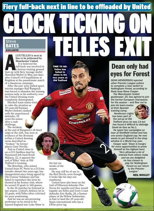  ?? ?? TIME TO GO: Telles has
failed to shine in his two years at
Old Trafford