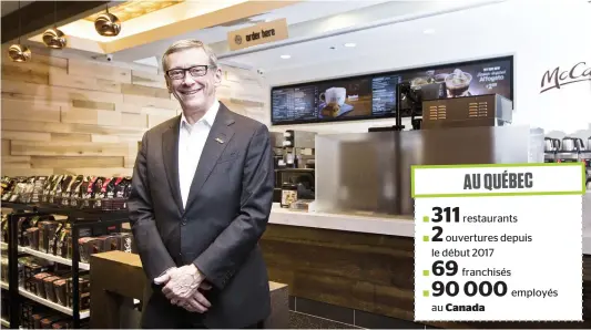  ?? PHOTO COURTOISIE, MCDONALD’S CANADA ?? John Betts, président et chef de la direction de Mcdonald’s du Canada, affirme sa passion pour le groupe de restaurati­on rapide et dit y manger encore cinq fois par semaine.