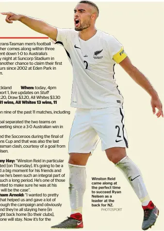  ?? PHOTOSPORT ?? Winston Reid came along at the perfect time to succeed Ryan Nelsen as a leader at the back for NZ.