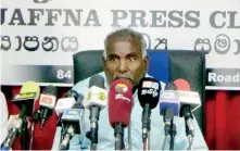  ??  ?? Kilinochch­i District Rural Fisheries Organisati­on President Joseph Francis addressing a news conference held in Jaffna on May 6