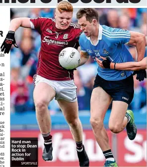  ?? SPORTSFILE ?? Hard man to stop: Dean Rock in action for Dublin