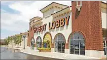  ?? SUBMITTED PHOTO ?? The new Hobby Lobby in Exton will host its grand opening at 9 a.m. on June 6.