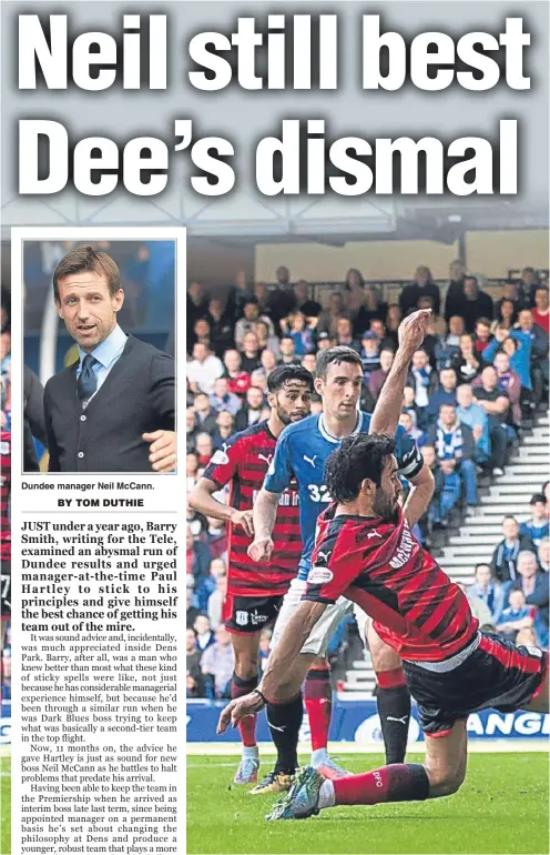  ??  ?? Dundee manager Neil McCann. Dundee striker Sofien Moussa is inches away from levelling the scores against