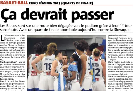  ?? (Photo AFP) ?? Dumerc et les Bleues : objectif podium à minima.