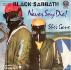  ?? ?? A destra, il 45 di Never Say Die! / She’s Gone. Sotto, quella dell’album, realizzata ancora dalla Hipgnosis.